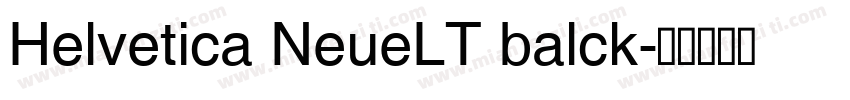 Helvetica NeueLT balck字体转换